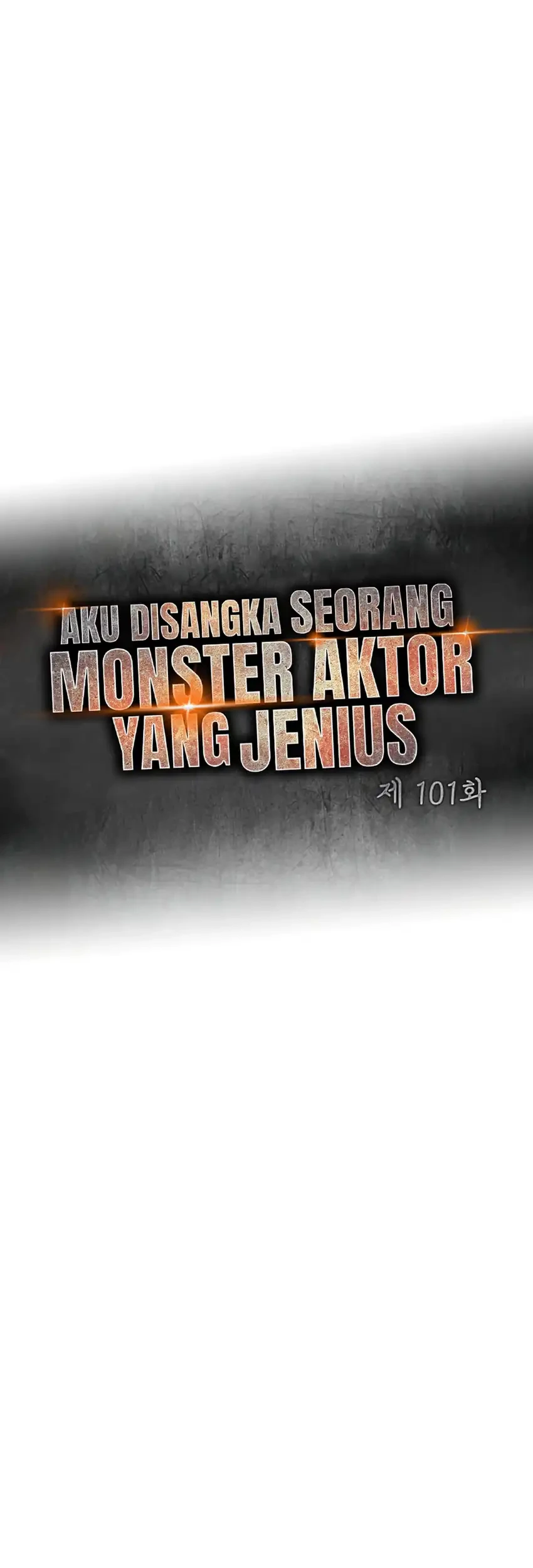 I Was Immediately Mistaken for a Monster Genius Actor Chapter 101 Gambar 7