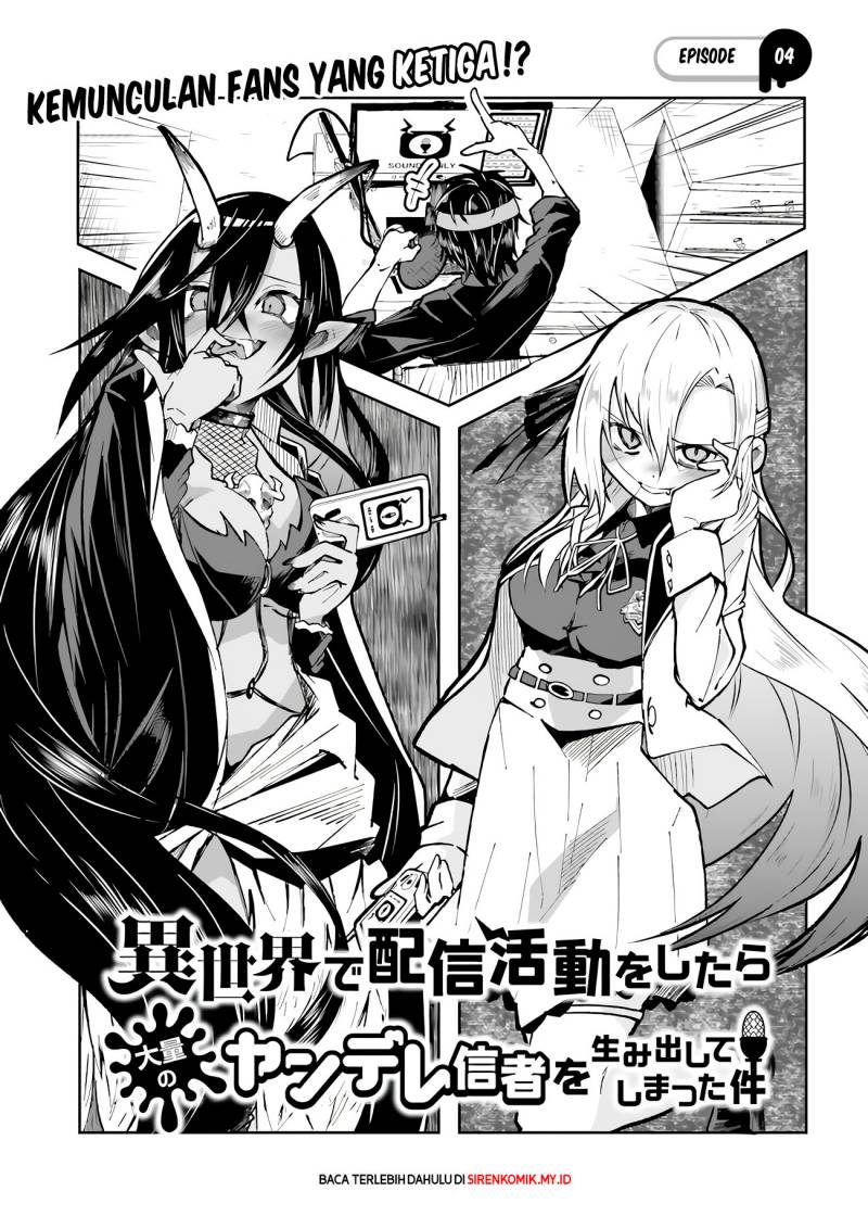 Manga Isekai de Haishin Katsudou wo Shitara Tairyou no Yandere Shinja wo Umidashite Shimatta Ken Chapter 04 gambar 2